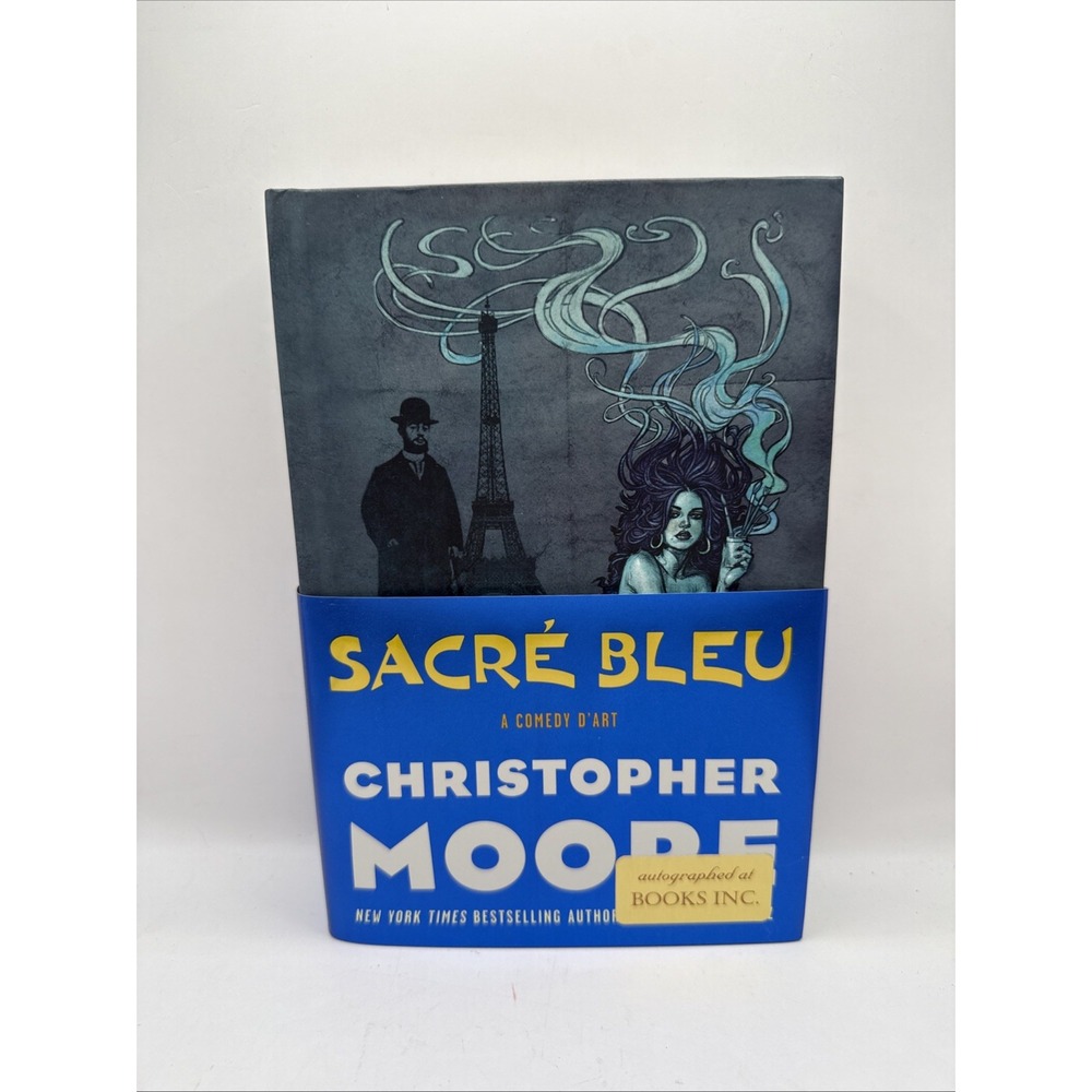 Sacre Bleu A Comedy d'Art by Christopher Moore SIGNED & Inscribed 1st Edition HC